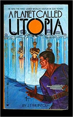 A Planet Called Utopia by J.T. McIntosh
