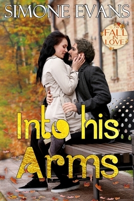 Into His Arms by Simone Evans