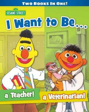 I Want to Be a Teacher! I Want to Be a Veterinarian! by Tom Cooke, Michaela Muntean