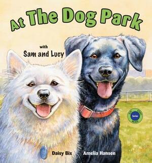 At the Dog Park with Sam and Lucy by Daisy Bix