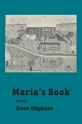 Maria's Book by Dave Oliphant