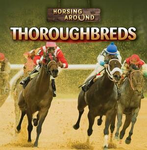 Thoroughbreds by Kristen Rajczak