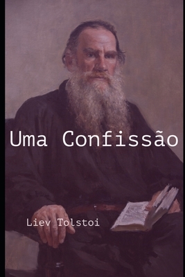 Uma Confissão by Leo Tolstoy