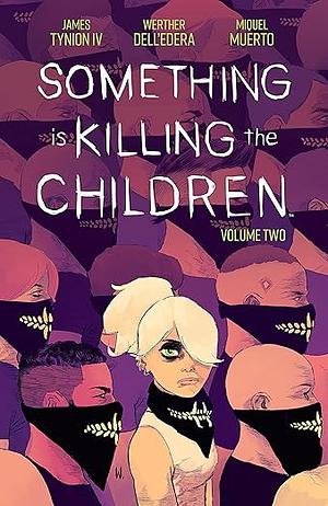 Something is Killing the Children Vol. 2 by James Tynion IV