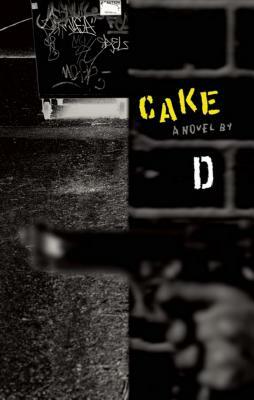 Cake by D.