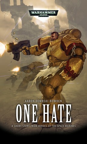 One Hate by Aaron Dembski-Bowden