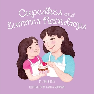 Cupcakes and Summer Raindrops by Joana Klimis-Xipolitas