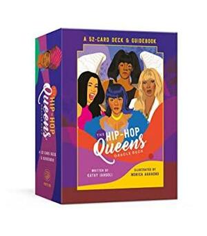 The Hip-Hop Queens Oracle Deck: A 52-Card Deck and Guidebook: Oracle Cards by Kathy Iandoli