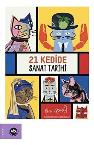 21 Kedide Sanat Tarihi by Nia Gould