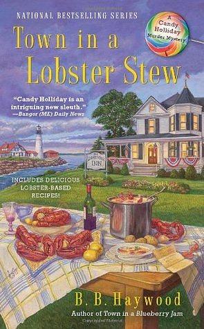 Town in a Lobster Stew by B.B. Haywood