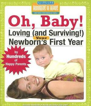 Oh Baby!: Loving (and Surviving!) Your Newborn's First Year by Bob Mendelson, Robert A. Mendelson