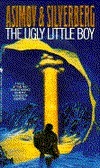 The Ugly Little Boy by Robert Silverberg, Isaac Asimov