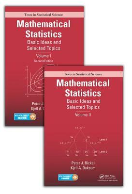 Mathematical Statistics: Basic Ideas and Selected Topics, Volumes I-II Package by Kjell A. Doksum, Peter J. Bickel