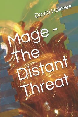 Mage - The Distant Threat by David Holmes