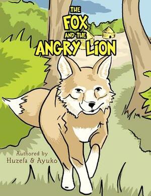 The Fox and the Angry Lion by Huzefa, Ayuko