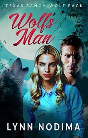 Wolf's Man by Lynn Nodima