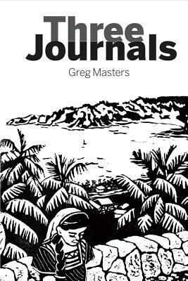 Three Journals by Greg Masters