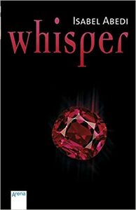 Whisper by Isabel Abedi