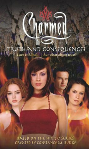 Truth and Consequences by Cameron Dokey, Constance M. Burge