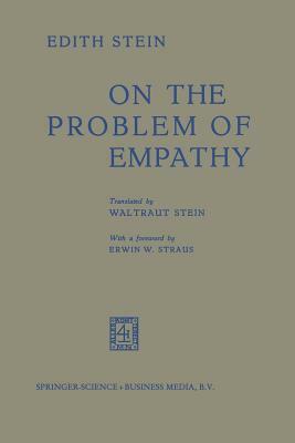 On the Problem of Empathy by Waltraut Stein