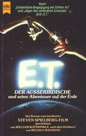 E. T. Der Außerirdische und seine Abenteuer auf der Erde by William Kotzwinkle