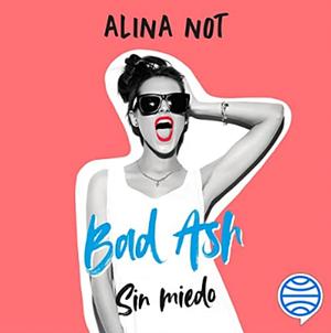 Sin miedo by Alina Not