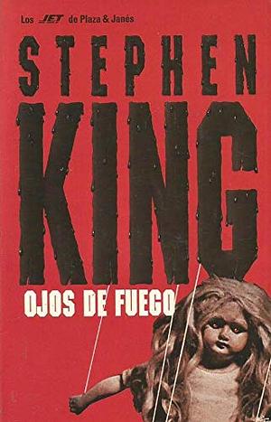 Ojos de fuego by Stephen King