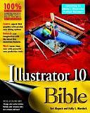 Illustrator 10 Bible by Kelly L. Murdock, Ted Alspach