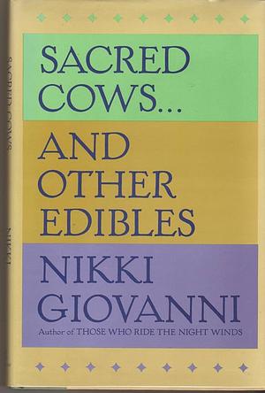 Sacred Cows-- And Other Edibles by Nikki Giovanni