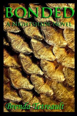 Bonded: A Nightshade Novel by Brenda Tetreault