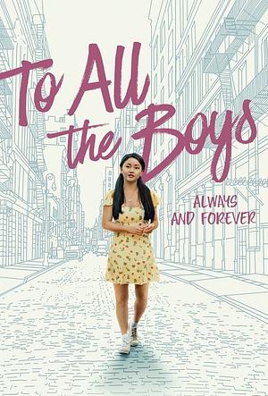 Always and Forever, Lara Jean by Jenny Han
