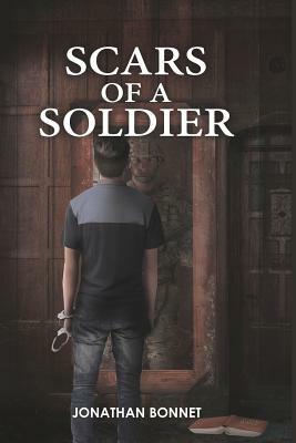 Scars of a Soldier by Jonathan Bonnet