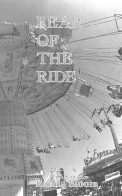 Fear of the Ride, Volume 2 by Ronna Bloom