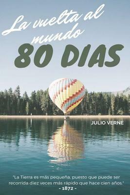 La vuelta al mundo en 80 días - Julio Verne by Jules Verne