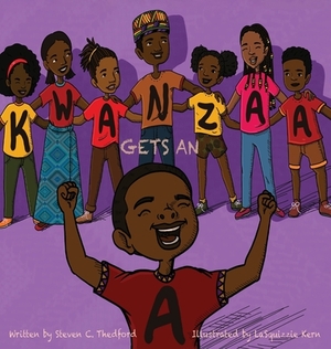 Kwanzaa Gets an A by Steven Christopher Thedford