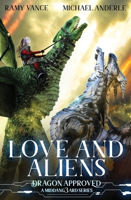 Love And Aliens by Michael Anderle, Ramy Vance (R.E. Vance)