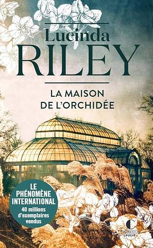 La maison de l'orchidée by Lucinda Riley