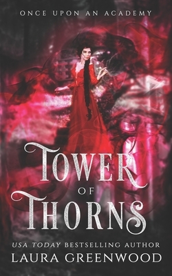 Tower Of Thorns by Laura Greenwood