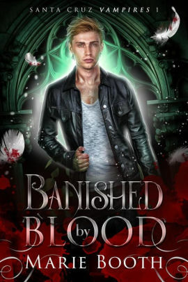 Banished by Blood by Marie Booth