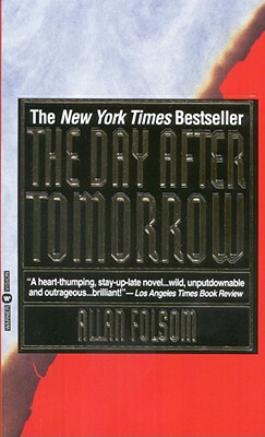 The Day After Tomorrow by Allan Folsom