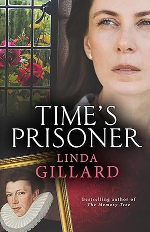 Time's Prisoner by Linda Gillard