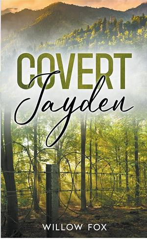 COVERT by Willow Fox