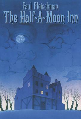 The Half-A-Moon Inn by Paul Fleischman