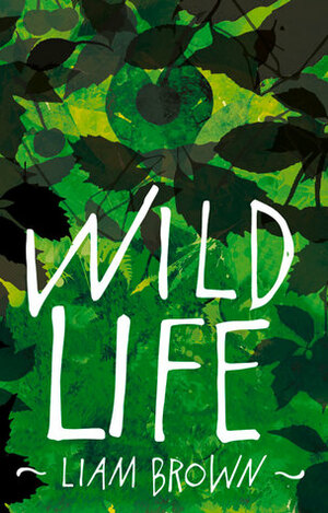Wild Life by Liam Brown