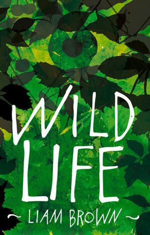 Wild Life by Liam Brown