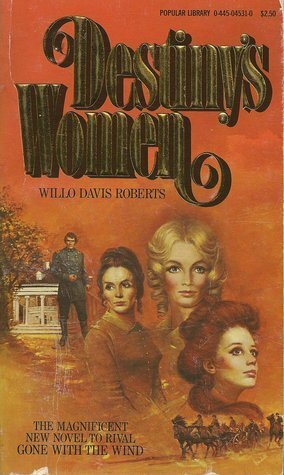 Destiny's Women by Willo Davis Roberts