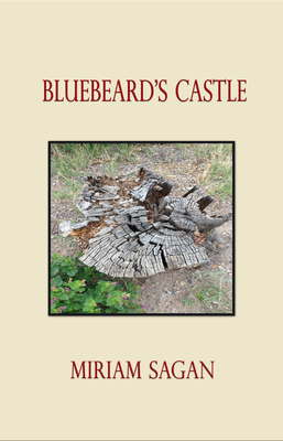 Bluebeard's Castle by Miriam Sagan