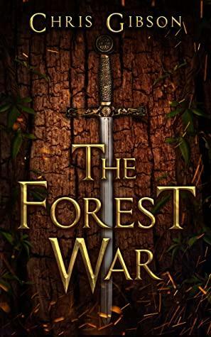 The Forest War by Chris Gibson