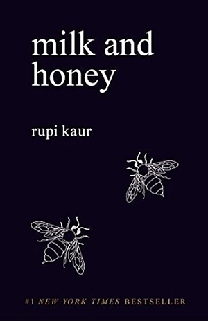 Milk and Honey by Rupi Kaur