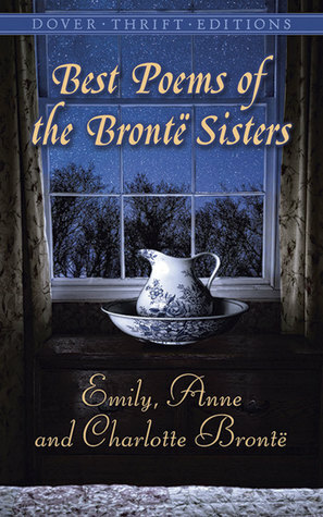 Best Poems of the Brontë Sisters by Emily Brontë, Anne Brontë, Charlotte Brontë, Candace Ward